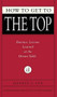 How to Get to the Top (Business Lessons Learned at the Dinner Table) by Jeffrey J. Fox, 9781401303303