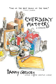 Everyday Matters by Danny Gregory, 9781401307950