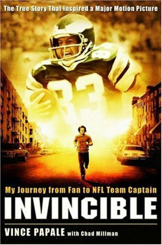 Invincible (My Journey from Fan to NFL Team Captain) by Vince Papale, Chad Millman, 9781401308841