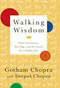 Walking Wisdom (Three Generations, Two Dogs, and the Search for a Happy Life) by Gotham Chopra, Deepak Chopra, 9781401310349