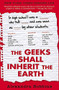 The Geeks Shall Inherit the Earth (Popularity, Quirk Theory, and Why Outsiders Thrive After High School) by Alexandra Robbins, 9781401310776