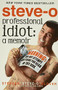 Professional Idiot (A Memoir) by Stephen Steve-O Glover, David Peisner, 9781401310790