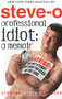 Professional Idiot (A Memoir) by Stephen Steve-O Glover, David Peisner, 9781401310790