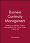 Business Continuity Management (Building an Effective Incident Management Plan Course Guide Custom Set) by Michael Blyth, 9781118066874
