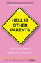 Hell Is Other Parents (And Other Tales of Maternal Combustion) by Deborah Copaken Kogan, 9781401340810
