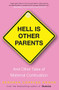 Hell Is Other Parents (And Other Tales of Maternal Combustion) by Deborah Copaken Kogan, 9781401340810