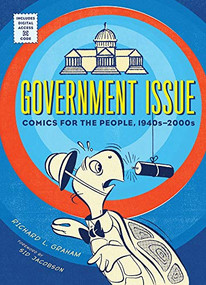 Government Issue (Comics for the People, 1940s-2000s) by Richard Graham, Sid Jacobson, 9781419700781