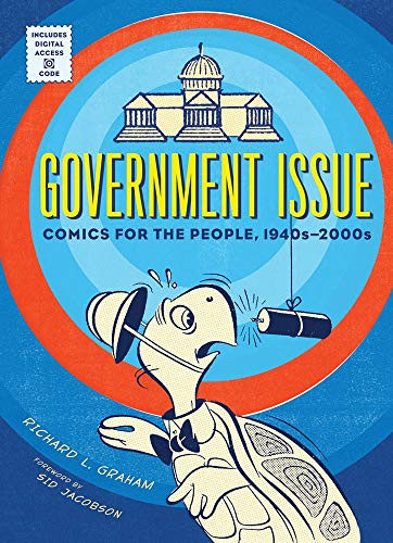 Government Issue (Comics for the People, 1940s-2000s) by Richard Graham, Sid Jacobson, 9781419700781