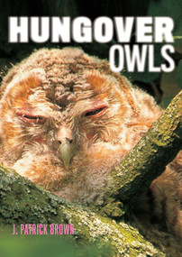 Hungover Owls by J. Patrick Brown, 9781419700835