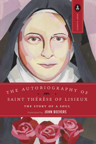 The Autobiography of Saint Therese (The Story of a Soul) by John Beevers, 9780385029032