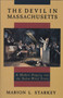 The Devil in Massachusetts (A Modern Enquiry into the Salem Witch Trials) by Marion L. Starkey, 9780385035095