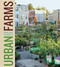 Urban Farms by Sarah C. Rich, Matthew Benson, 9781419701993