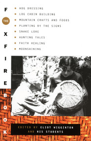 The Foxfire Book by Foxfire Fund, Inc., Eliot Wigginton, 9780385073530