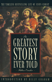 The Greatest Story Ever Told by Fulton Oursler, 9780385080286