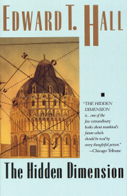 The Hidden Dimension by Edward T. Hall, 9780385084765