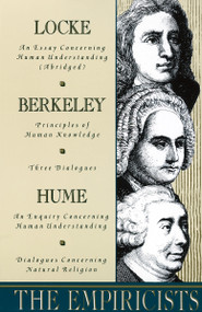 The Empiricists by John Locke, George Berkeley, David Hume, 9780385096225
