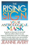 The Rising Sign (Your Astrological Mask) by Jeanne Avery, 9780385132787