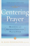 Centering Prayer (Renewing an Ancient Christian Prayer Form) by Basil Pennington, 9780385181792