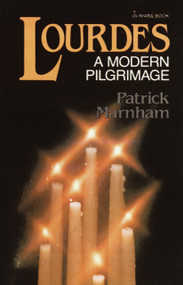 Lourdes (A Modern Pilgrimage) by Patrick Marnham, 9780385182522