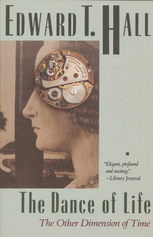 The Dance of Life (The Other Dimension of Time) by Edward T. Hall, 9780385192484