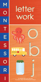 Montessori: Letter Work by Bobby George, Alyssa Nassner, June George, 9781419704116