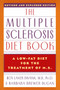 The Multiple Sclerosis Diet Book (A Low-Fat Diet for the Treatment of M.S., Revised and Expanded Edition) by Roy Laver Swank, Barbara Brewer Dugan, 9780385232791