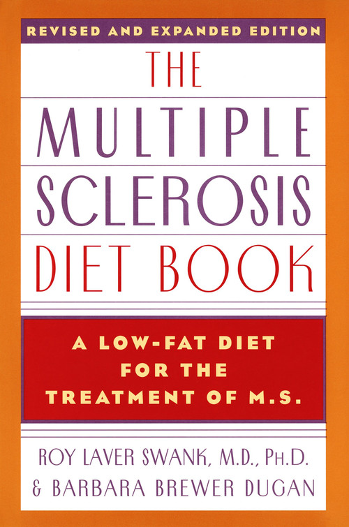 The Multiple Sclerosis Diet Book (A Low-Fat Diet for the Treatment of M.S., Revised and Expanded Edition) by Roy Laver Swank, Barbara Brewer Dugan, 9780385232791