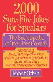 2,000 Sure-Fire Jokes for Speakers (The Encyclopedia of One-Liner Comedy) by Robert Orben, 9780385234658