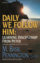 Daily We Follow Him (Learning Discipleship from Peter) by Basil Pennington, 9780385235358