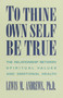 To Thine Own Self Be True (The Relationship Between Spiritual Values and Emotional Health) by Lewis M. Andrews, 9780385237376