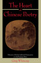 The Heart of Chinese Poetry (Fifty-Seven of the Best Traditional Chinese Poems in a Dual-Language Edition) by Greg Whincup, 9780385239677