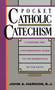Pocket Catholic Catechism (A Concise and Contemporary Guide to the Essentials of the Faith) by John Hardon, 9780385242936