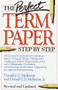 The Perfect Term Paper (Revised and Updated) by Donald Mulkerne, 9780385247948