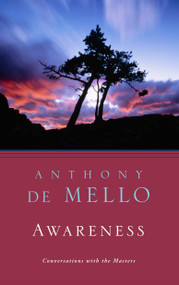 Awareness (Conversations with the Masters) by Anthony De Mello, 9780385249379
