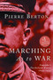 Marching as to War (Canada's Turbulent Years) by Pierre Berton, 9780385258197
