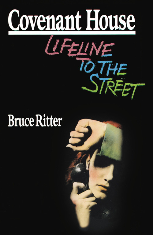 Covenant House (Lifeline to the Street) by Bruce Ritter, 9780385260046