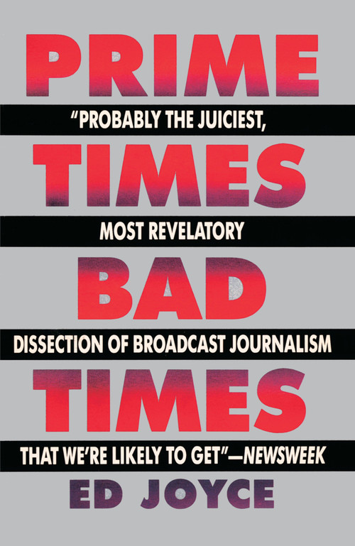 Prime Times, Bad Times by Ed Joyce, 9780385261029