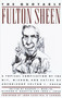 The Quotable Fulton Sheen (A Topical Compilation of the Wit, Wisdom, and Satire of Archbishop Fulton J. Sheen) by Fulton Sheen, 9780385262262