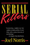 Serial Killers by Joel Norris, 9780385263283