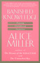 Banished Knowledge (Facing Childhood Injuries) by Alice Miller, 9780385267625