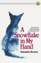 A Snowflake in My Hand by Samantha Mooney, 9780385297219