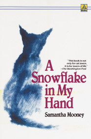A Snowflake in My Hand by Samantha Mooney, 9780385297219