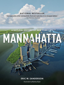 Mannahatta (A Natural History of New York City) by Eric Sanderson, Markley Boyer, 9781419707483