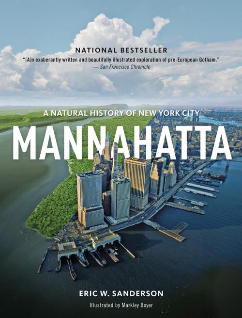 Mannahatta (A Natural History of New York City) by Eric Sanderson, Markley Boyer, 9781419707483