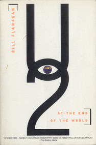 U2 (At the End of the World) by Bill Flanagan, 9780385311571