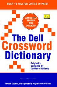 The Dell Crossword Dictionary by Wayne Robert Williams, 9780385315159