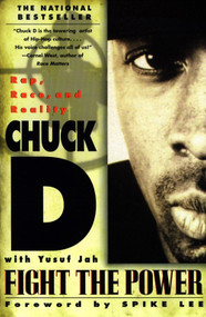 Fight the Power (Rap, Race, and Reality) by Chuck D, Yusuf Jah, Spike Lee, 9780385318730