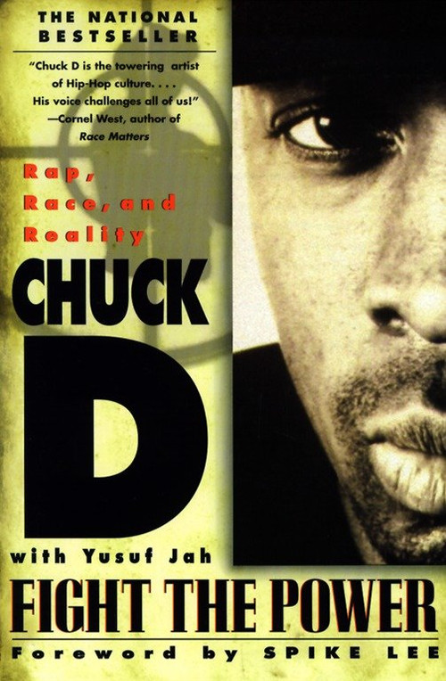 Fight the Power (Rap, Race, and Reality) by Chuck D, Yusuf Jah, Spike Lee, 9780385318730