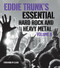 Eddie Trunk's Essential Hard Rock and Heavy Metal Volume II by Eddie Trunk, Slash, 9781419708695