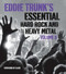 Eddie Trunk's Essential Hard Rock and Heavy Metal Volume II by Eddie Trunk, Slash, 9781419708695